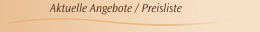 Aktuelle Angebote / Preisliste